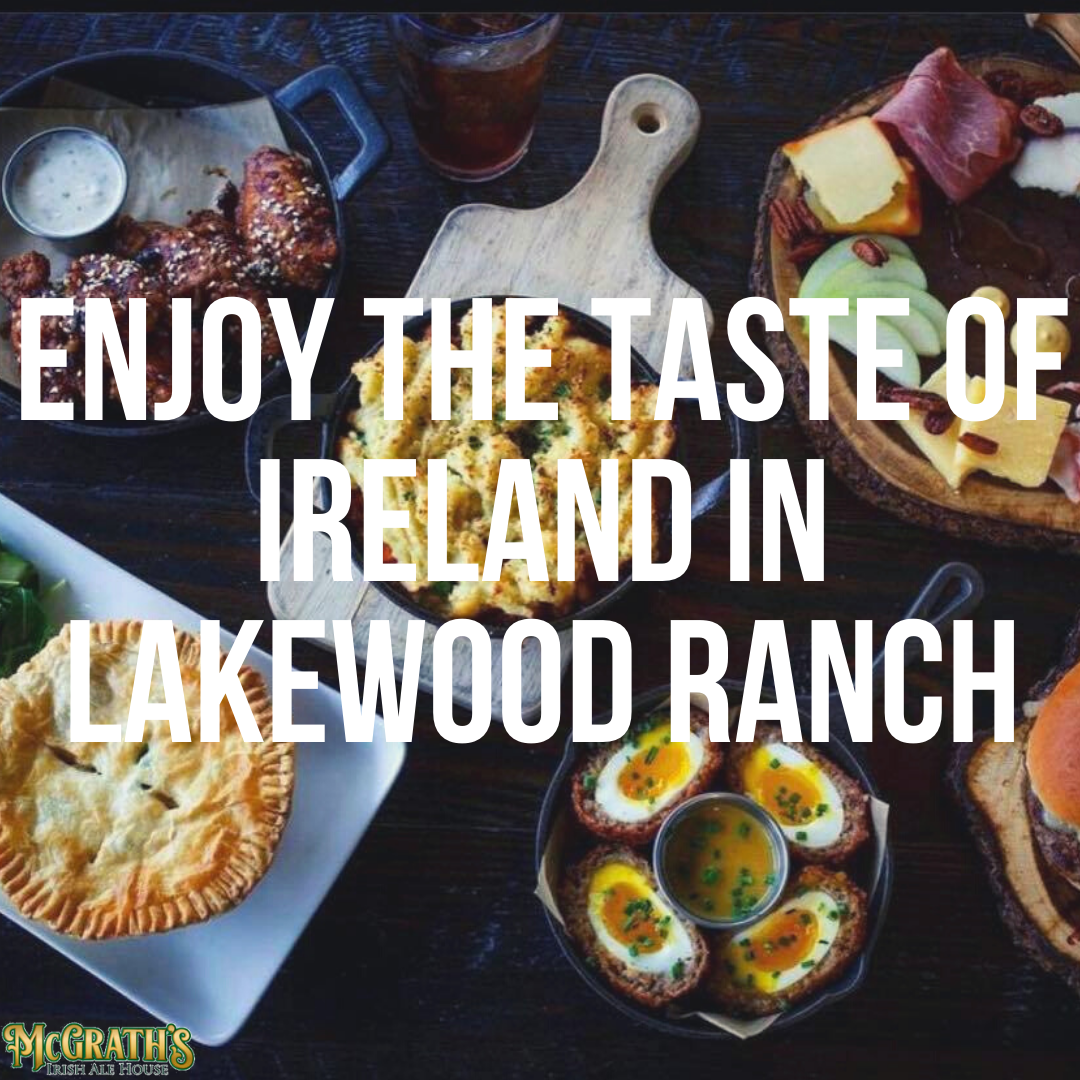 Enjoy the Taste of Ireland in Lakewood Ranch