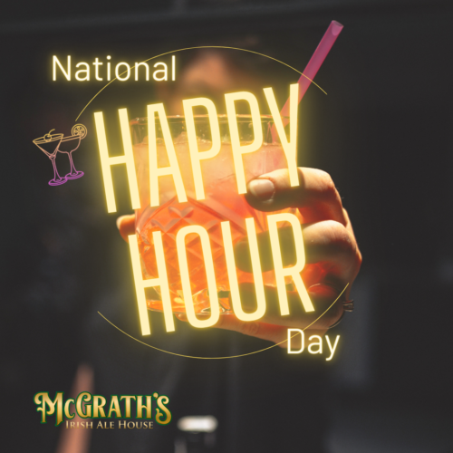 Celebrate National Happy Hour Day at McGrath’s